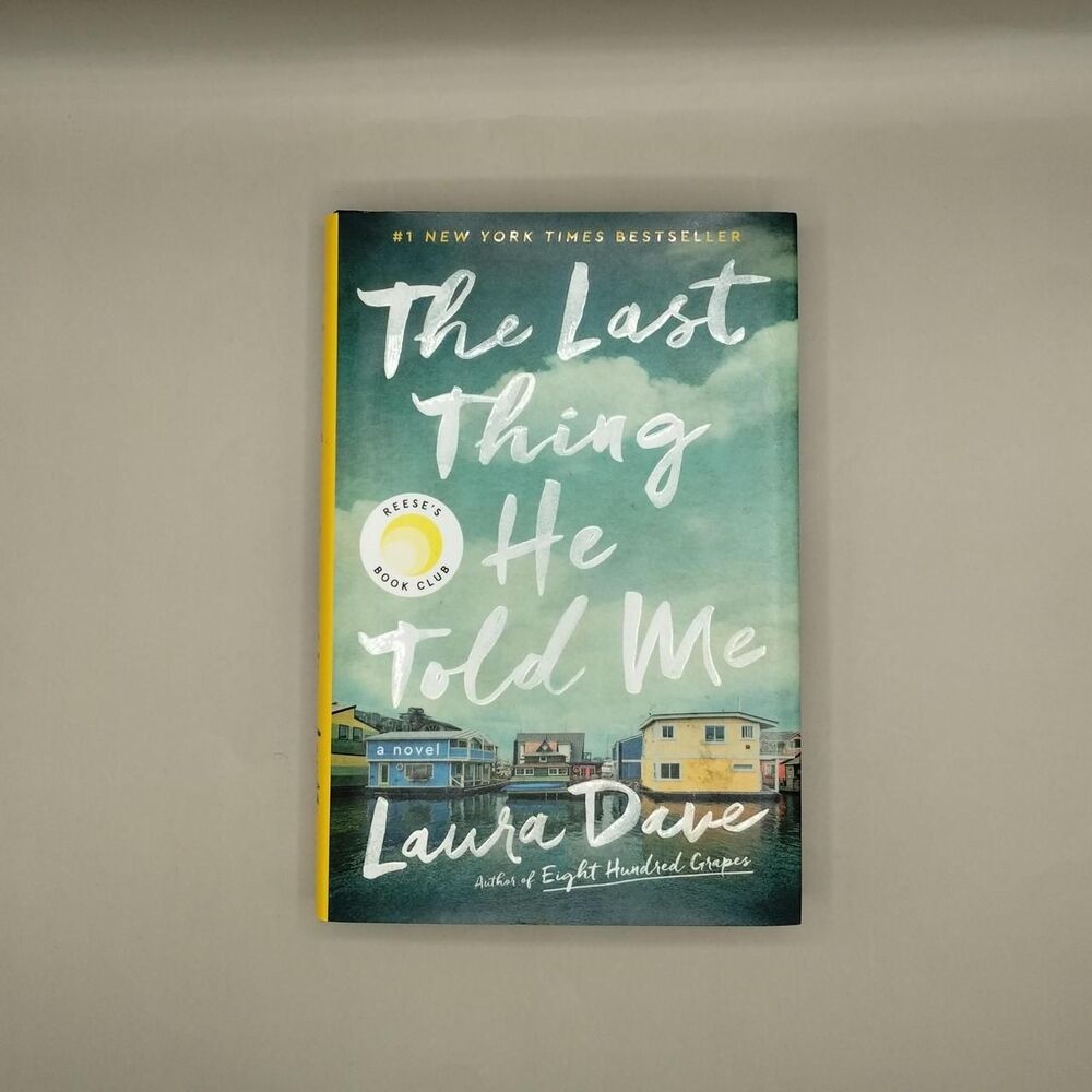 The Last Thing He Told Me by Laura Dave